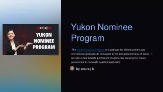 A Comprehensive Guide to the Yukon Nominee Program for Canada Immigration