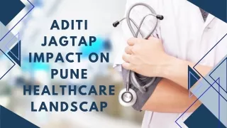 Aditi Jagtap Impact on Pune Healthcare Landscap