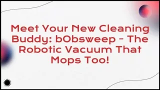 bObsweep Self Emptying Robot Vacuum and Mop