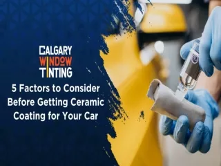 5 Factors to Consider Before Getting Ceramic Coating for Your Car