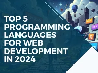 Top 5 Programming Languages for Web Development in 2024