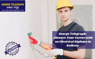 George Telegraph: Advance Your Career with an Electrical Diploma in Kolkata