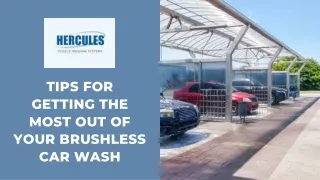 Tips for Getting the Most Out of Your Brushless Car Wash