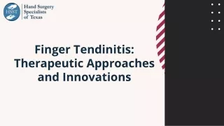 Finger Tendinitis Therapeutic Approaches and Innovations