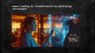 Women Leading AI Transformation by Destroying Stereotypes