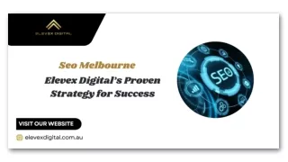 SEO Melbourne Elevex Digital’s Proven Strategy for Success