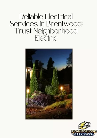 Reliable Electrical Services in Brentwood Trust Neighborhood Electric