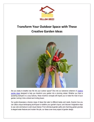 Transform Your Outdoor Space with These Creative Garden Ideas