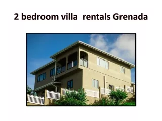 2 bedroom villa  rentals Grenada