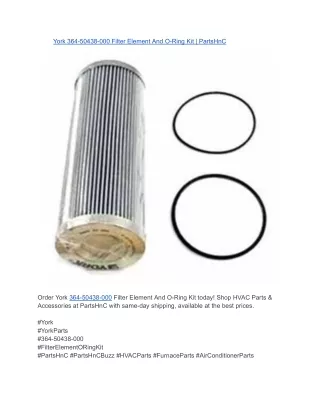 York 364-50438-000 Filter Element And O-Ring Kit _ PartsHnC