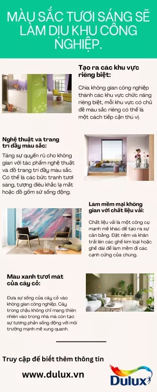 Màu sắc tươi sáng sẽ làm dịu khu công nghiệp.