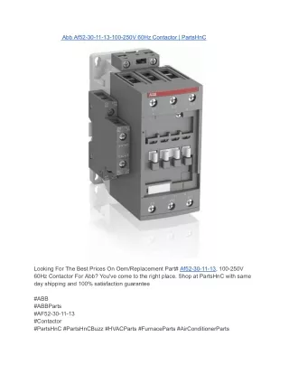 Abb Af52-30-11-13-100-250V 60Hz Contactor _ PartsHnC