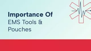 Importance Of  EMS Tools & Pouches