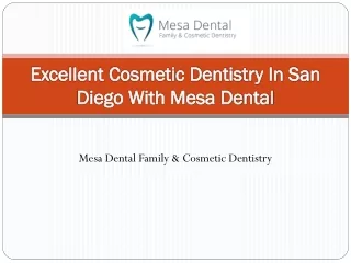 Excellent Cosmetic Dentistry In San Diego With Mesa Dental