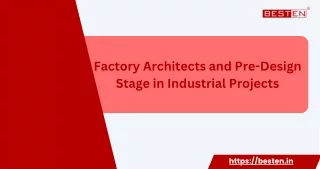 Factory Architects and Pre-Design Stage in Industrial Projects