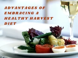 Advantages Of Embracing A Healthy Harvest Diet