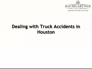 Dealing with Truck Accidents in Houston