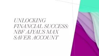 Unlocking Financial Success: NBF Ajyal's Max Saver Account ​