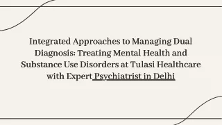 Managing Dual Diagnosis: Treating Mental Health and Substance Use Disorders