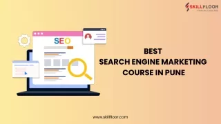 Best Search Engine Marketing Course in Pune-Skillfloor