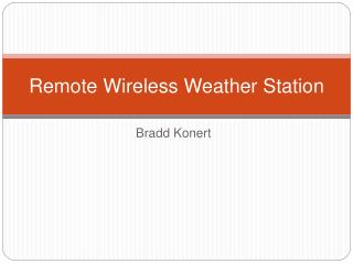 Remote Wireless Weather Station