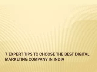 7 Expert Tips to Choose the Best Digital Marketing Company in India