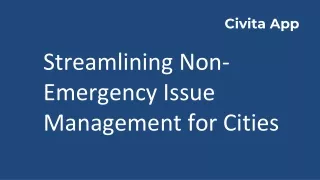 Civita App_ Streamlining Non-Emergency Issue Management for Cities