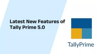 Latest New Features of Tally Prime 5.0