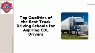 Top Qualities of the Best Truck Driving Schools for Aspiring CDL Drivers