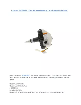 Lochinvar 100262939 Control Gas Valve Assembly 2 Inch Cavity N-3 _ PartsHnC