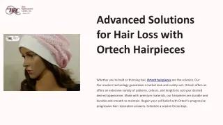 Advanced Solutions for Hair Loss with Ortech Hairpieces