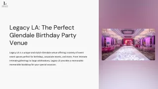 Perfect Birthday Party Venue in Glendale: Legacy LA