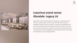 Discover Glendale's Premier Luxurious Event Venue: Legacy LA