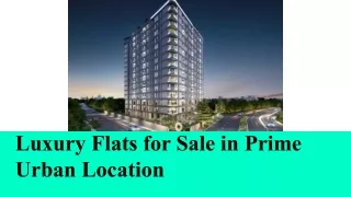 Luxury Flats for Sale in Prime Urban Location