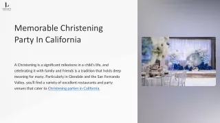 Creating a Memorable Christening Party in California