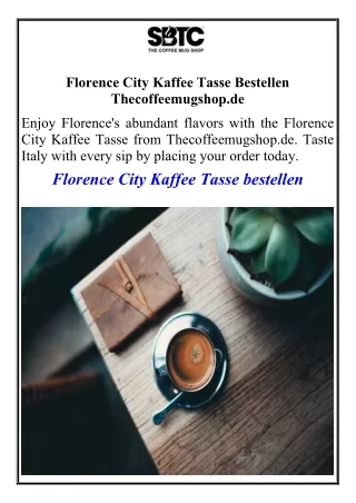 Florence City Kaffee Tasse Bestellen  Thecoffeemugshop.de