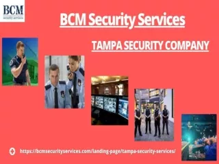 BCM Security Services: Premier Tampa Security Company Renowned For Best Service