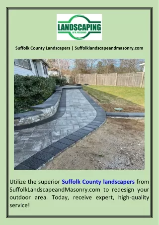 Suffolk County Landscapers  Suffolklandscapeandmasonry.com