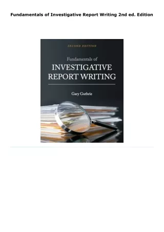read fundamentals of investigative report writing     2nd ed. edition