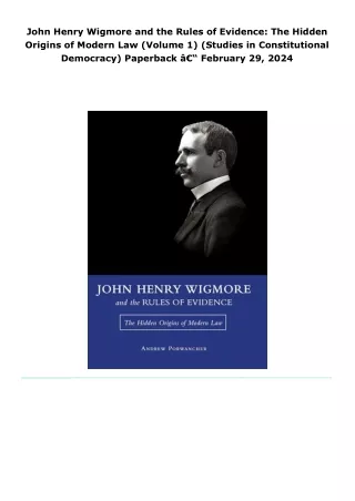 read john henry wigmore and the rules of evidence: the hidden origins