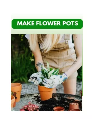 How to Make Flower Pots 2024- A DIY Guide to Beautiful Planters