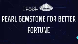 Pearl Gemstone For Better Fortune