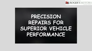 Precision Repairs for Superior Vehicle Performance