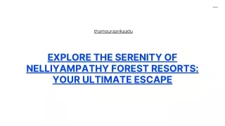 Thampuraankaadu nelliyampathy forest resorts