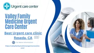 Best Urgent Care Clinic in Reseda, CA - Quality Care When You Need It Most