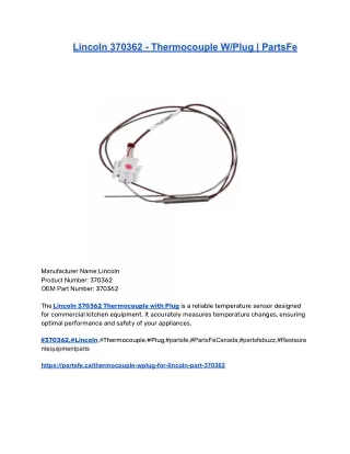 Lincoln 370362 - Thermocouple W_Plug _ PartsFe