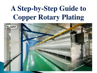 A Step-by-Step Guide to Copper Rotary Plating