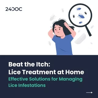 Beat the Itch- Lice Treatment at Home