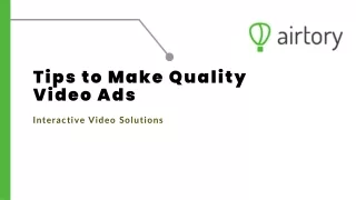 Tips to Make Quality Video Ads