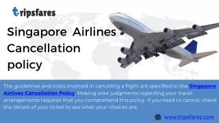 What is the Singapore Airlines Cancellation policy